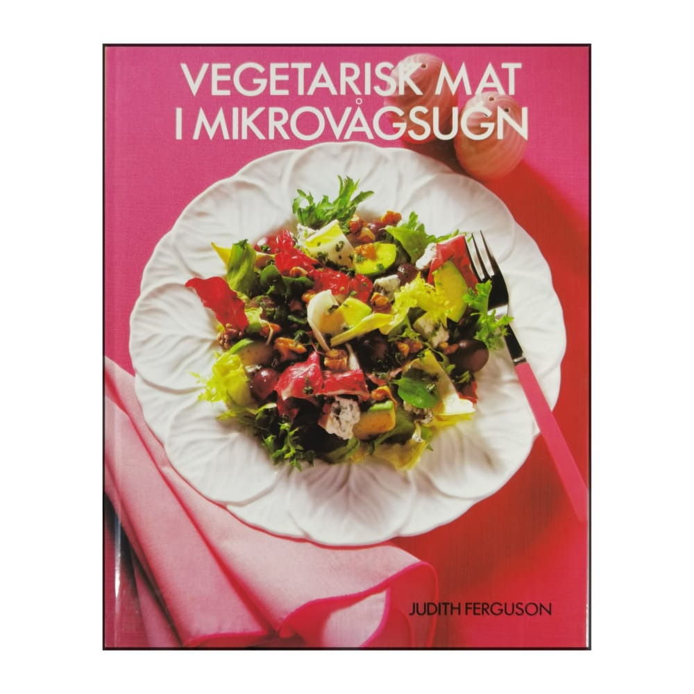 Judith Ferguson: Vegetarisk Mat I Mikrovågsugn