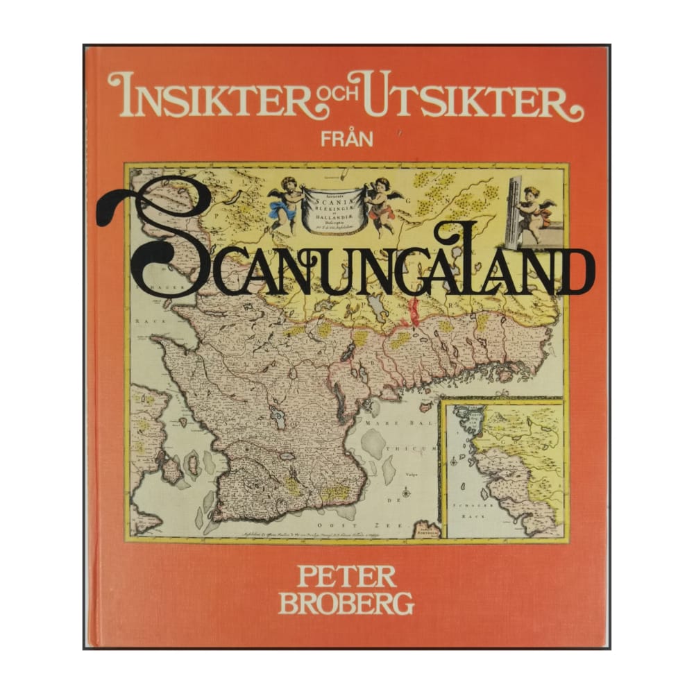 Peter Broberg: Insikter Och Utsikter Från Scanungaland