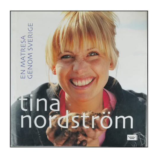 Tina Nordström: En Matresa Genom Sverige