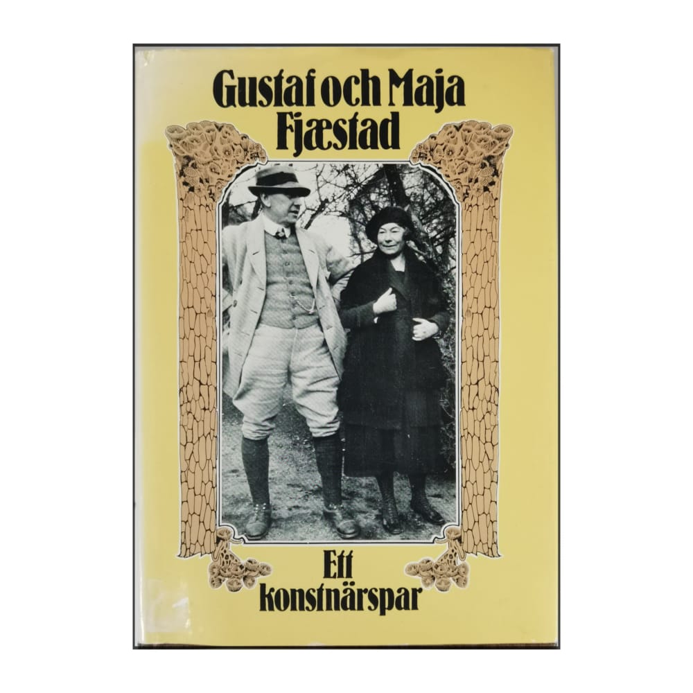 Gustaf Och Maja Fjæstad: Ett Konstnärspar