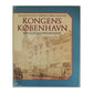 Hans Edvard Nørregård-Nielsen: Kongens København: En Guldaldermosaik