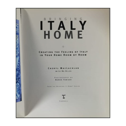Bringing Italy Home : Creating The Feeling Of Italy