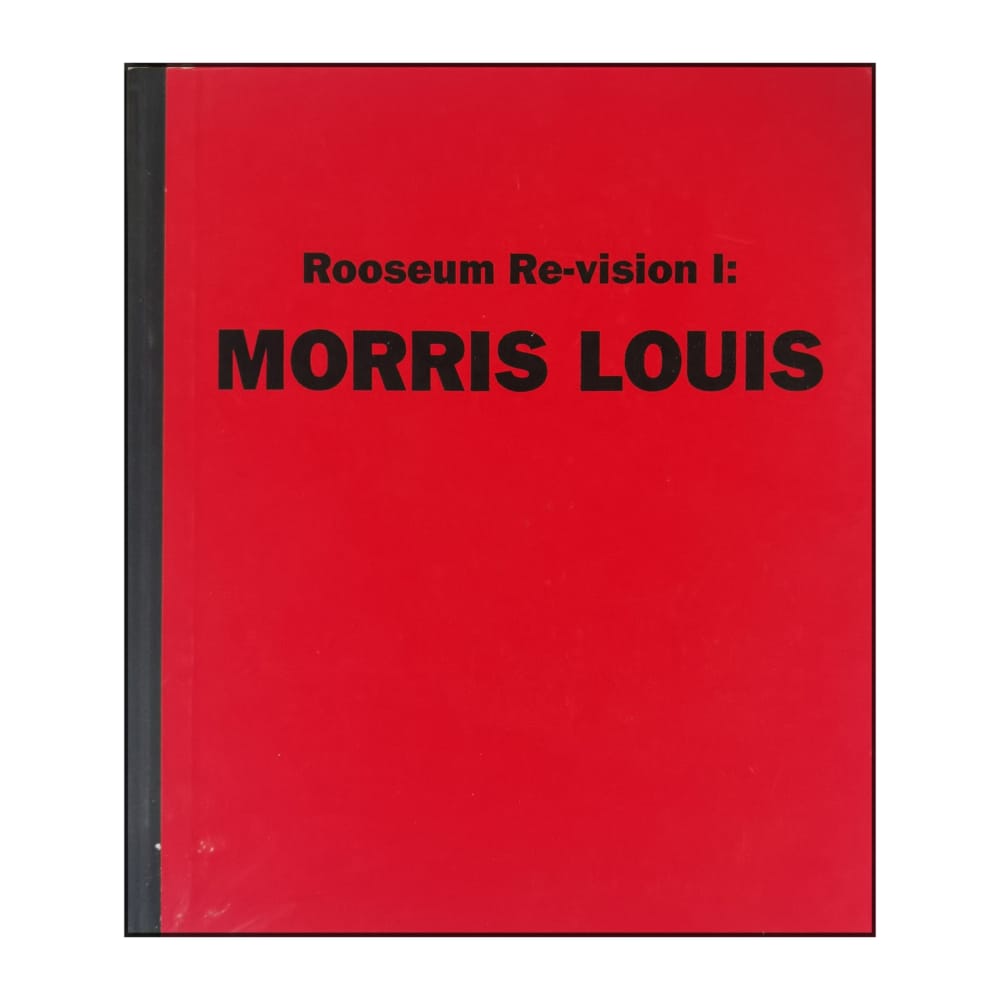 Clement Greenberg & Lars Nittve: Rooseum Re-Vision I: Morris Louis