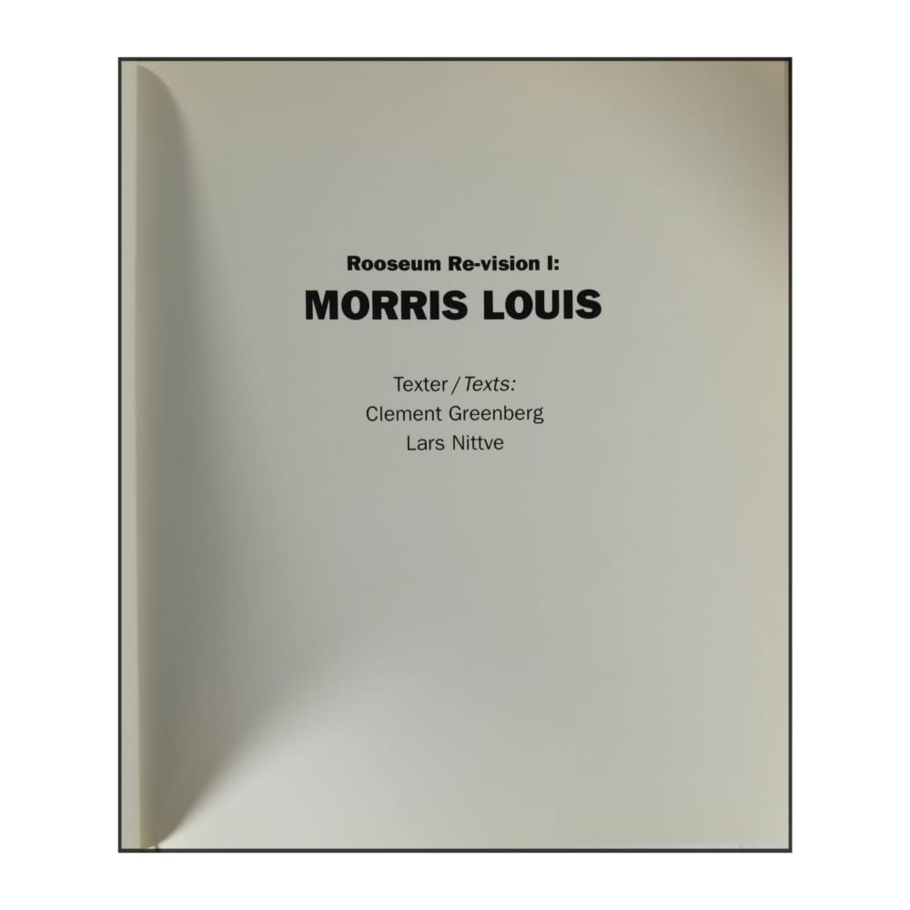 Clement Greenberg & Lars Nittve: Rooseum Re-Vision I: Morris Louis