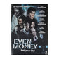 Even Money