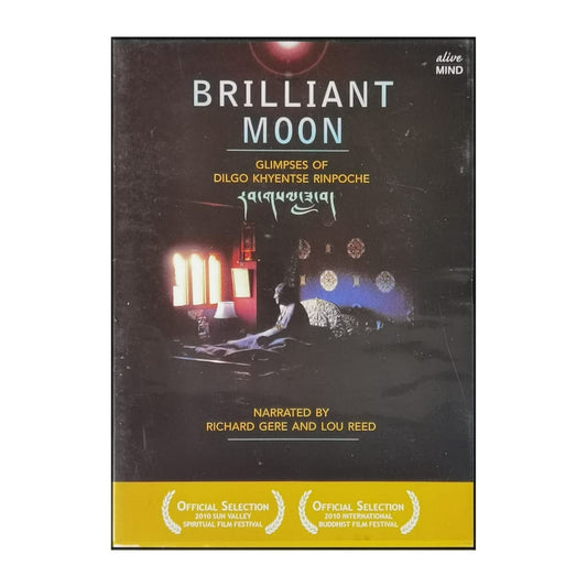 Dilgo Khyentse Rinpoche: Brilliant Moon: Glimpses Of
