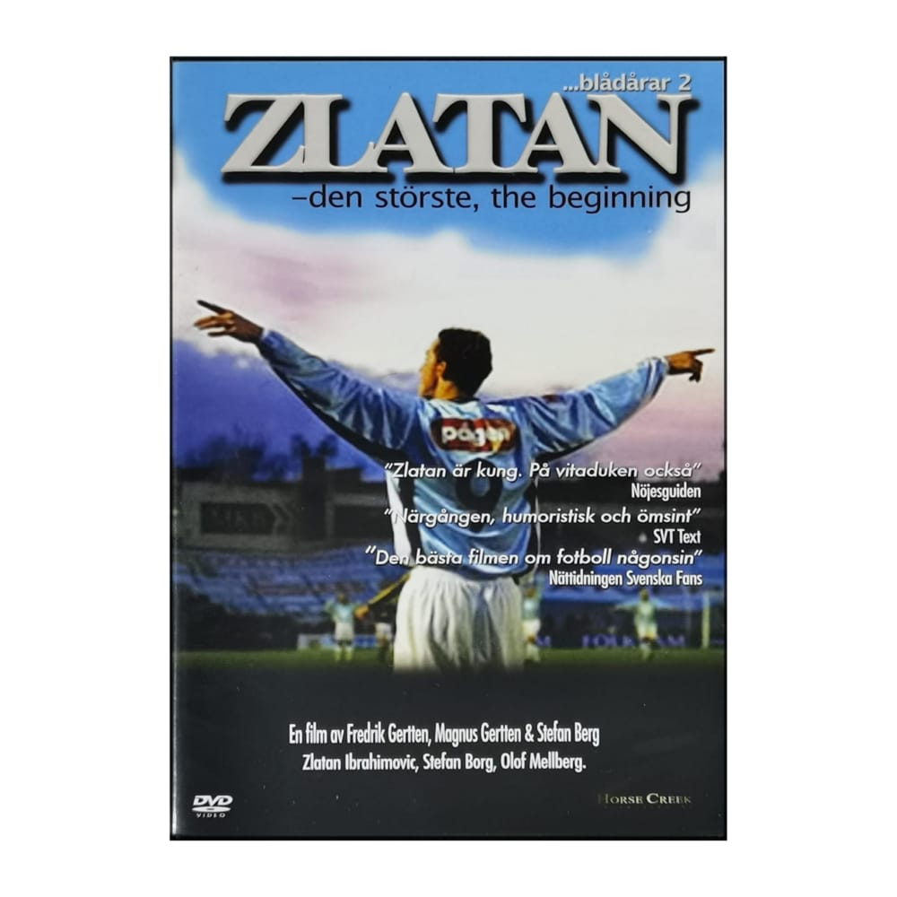 Zlatan Ibrahimović: Den Störste The Beginning