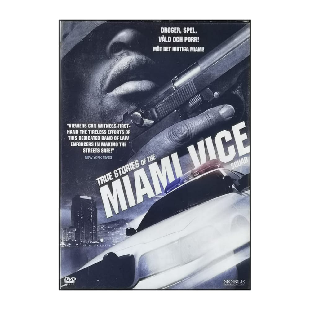 Miami Vice: True Stories Of The Miami Vice Squad