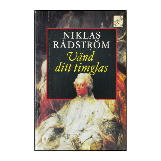 Niklas Rådström: Vänd Ditt Timglas
