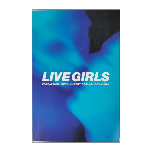 Beth Nugent: Live Girls