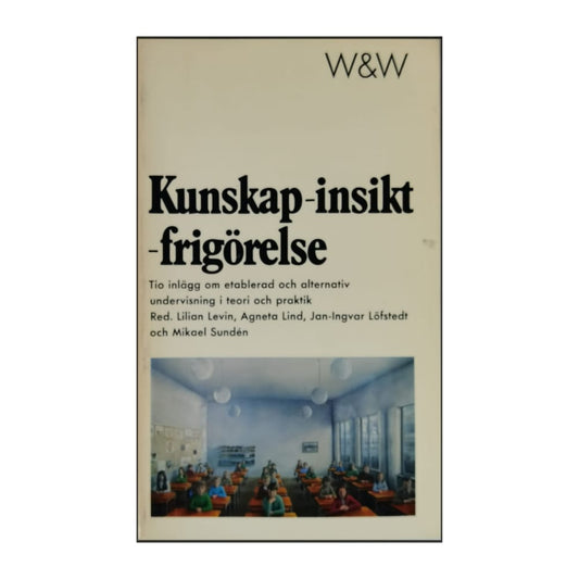 Kunskap-Insikt-Frigörelse