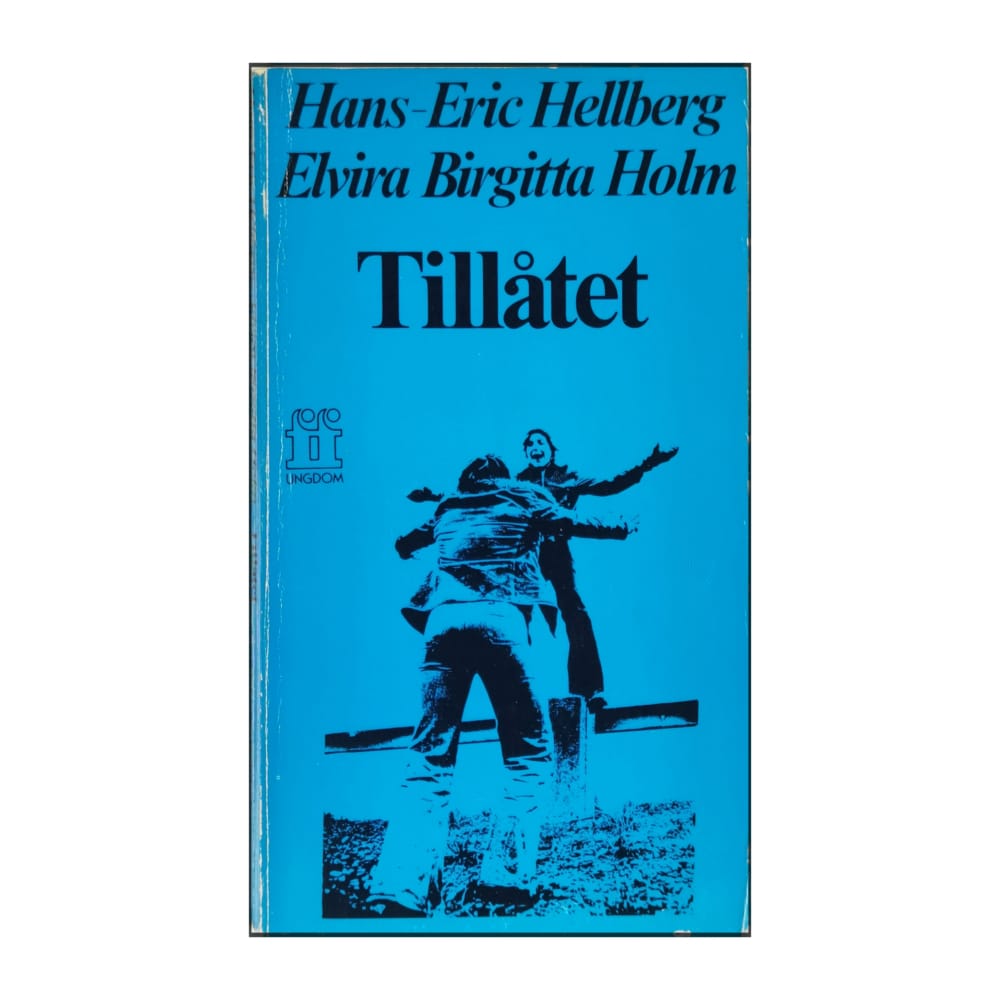 Hans-Eric Hellberg & Elvira Birgitta Holm: Tillåtet