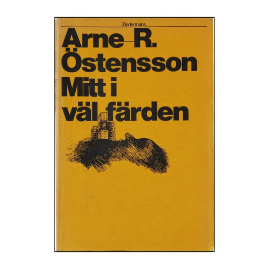 Arne R. Östensson: Mitt I Välfärden
