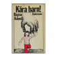 Ragnar Åslund: Kära Barn