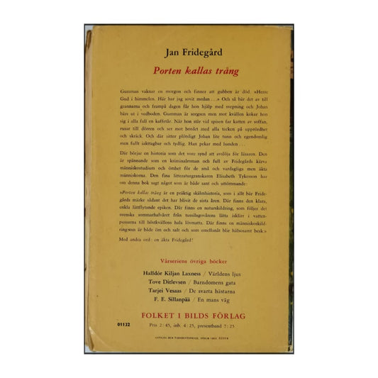 Jan Fridegård: Porten Kallas Trång
