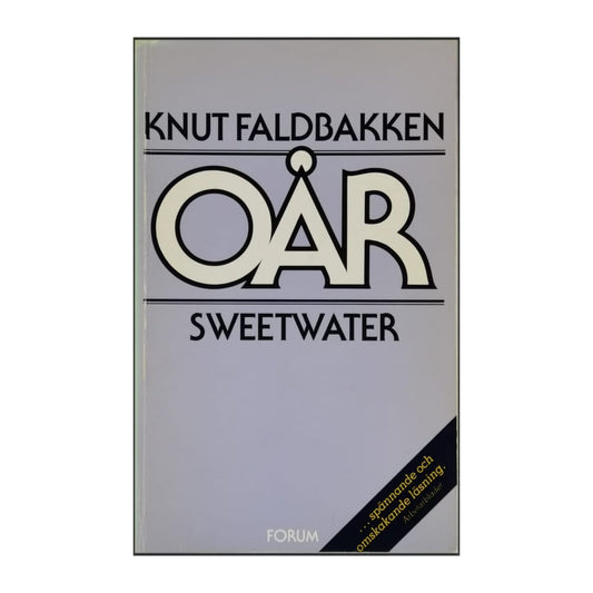 Knut Faldbakken: Oår: Sweetwater