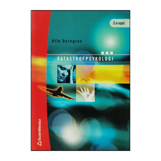 Atle Dyregrov: Katastrofpsykologi