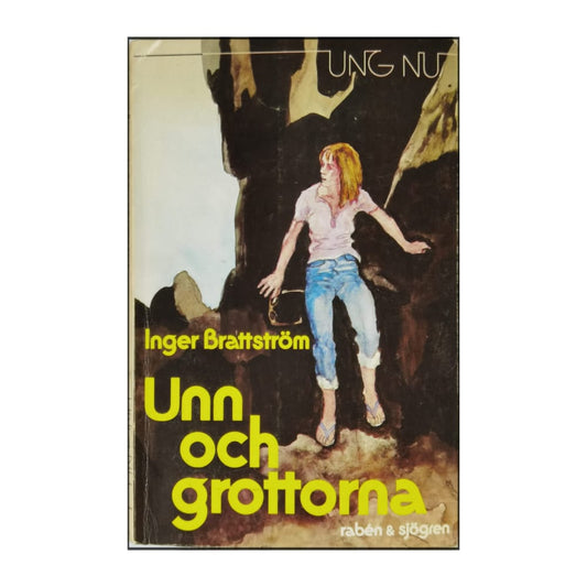 Inger Brattström: Unn Och Grottorna