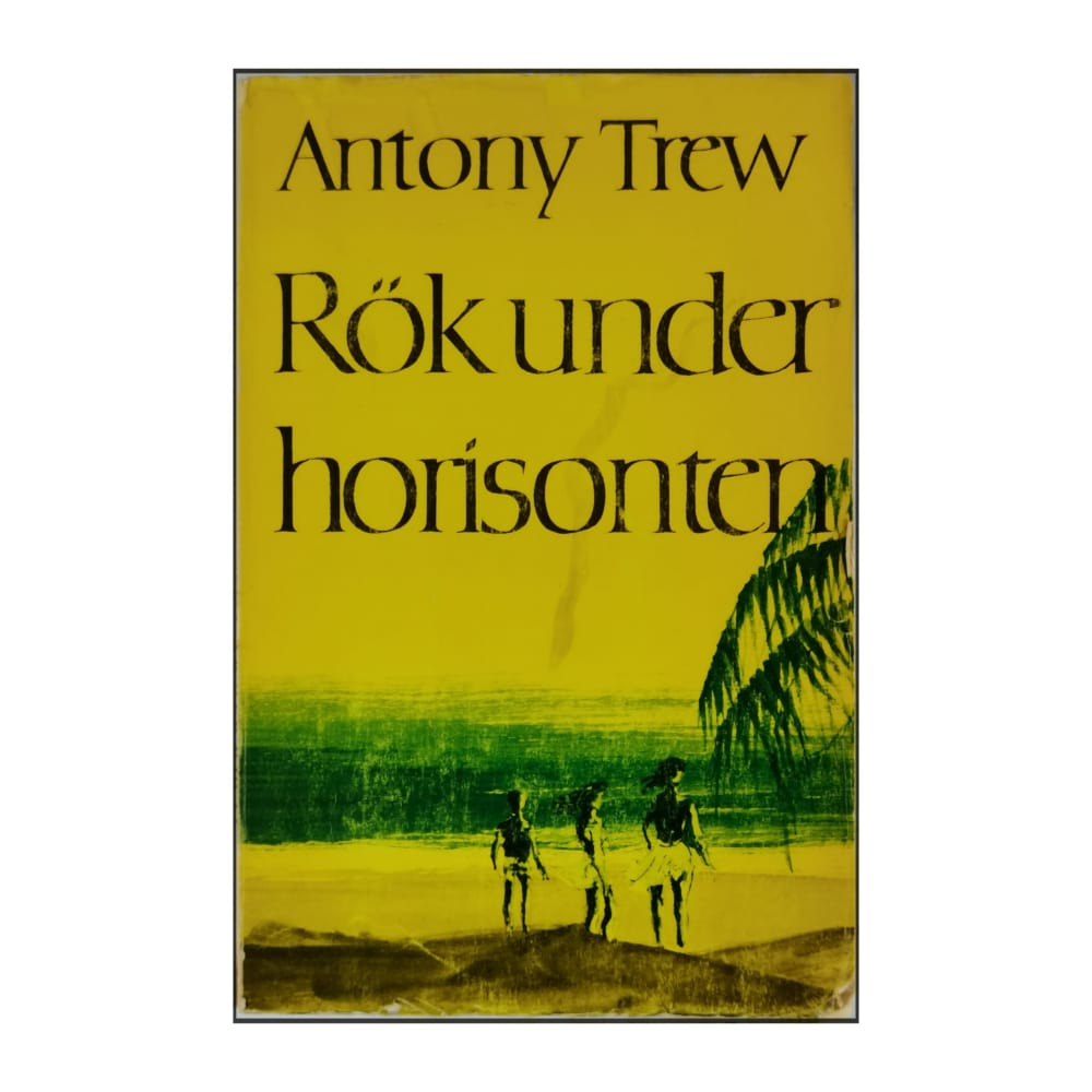 Antony Trew: Rök Under Horisonten