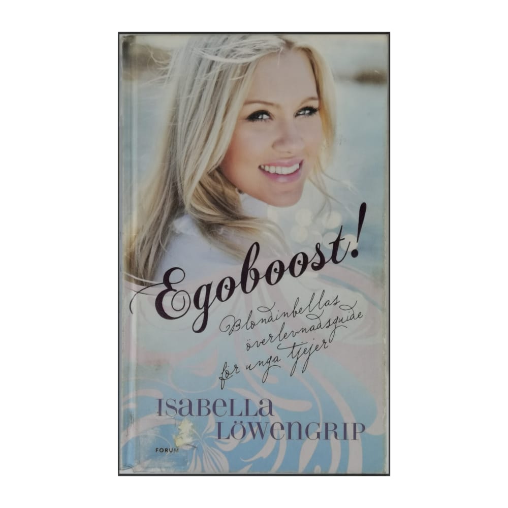 Isabella Löwengrip: Egoboost