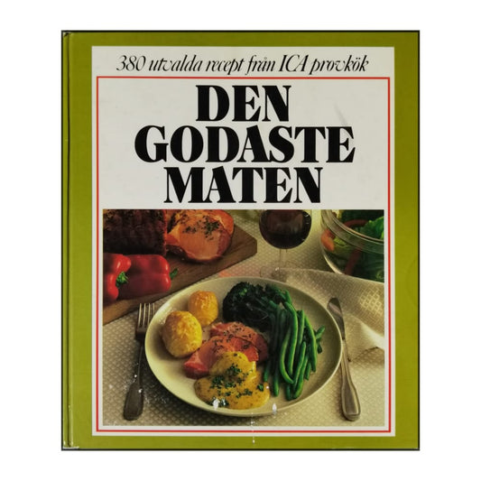 Ica Provkök: Den Godaste Maten