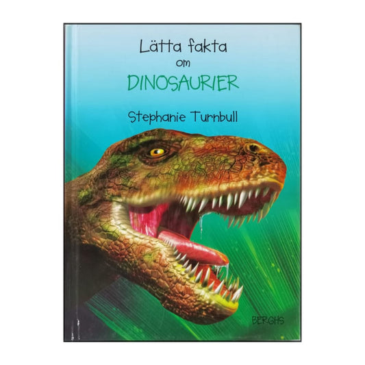 Stephanie Turnbull: Lätta Fakta Om Dinosaurier