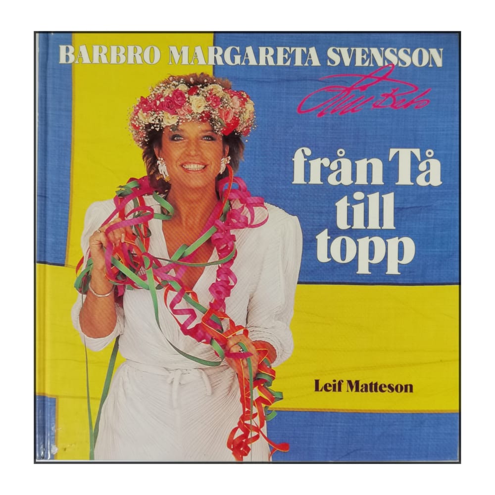 Barbro Margareta Svensson: Från Tå Till Topp