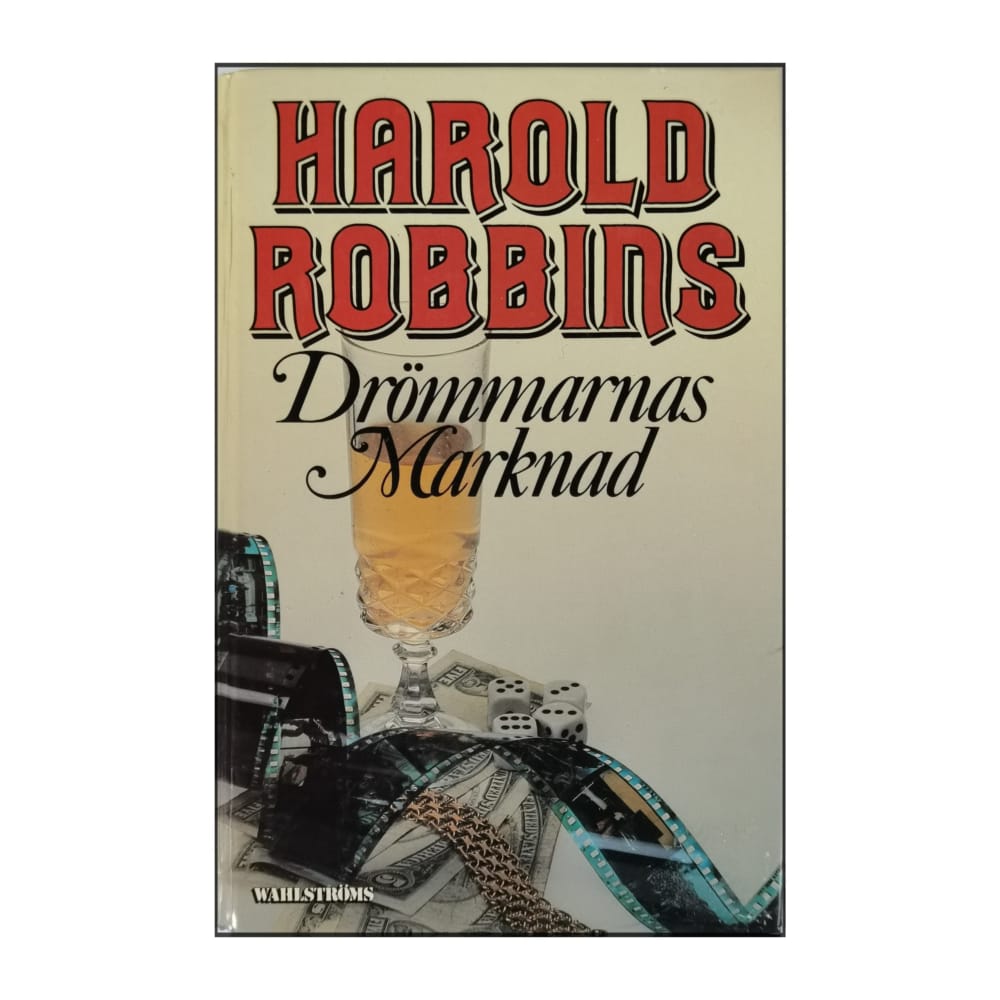 Harold Robbins: Drömmarnas Marknad