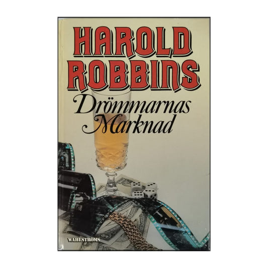 Harold Robbins: Drömmarnas Marknad