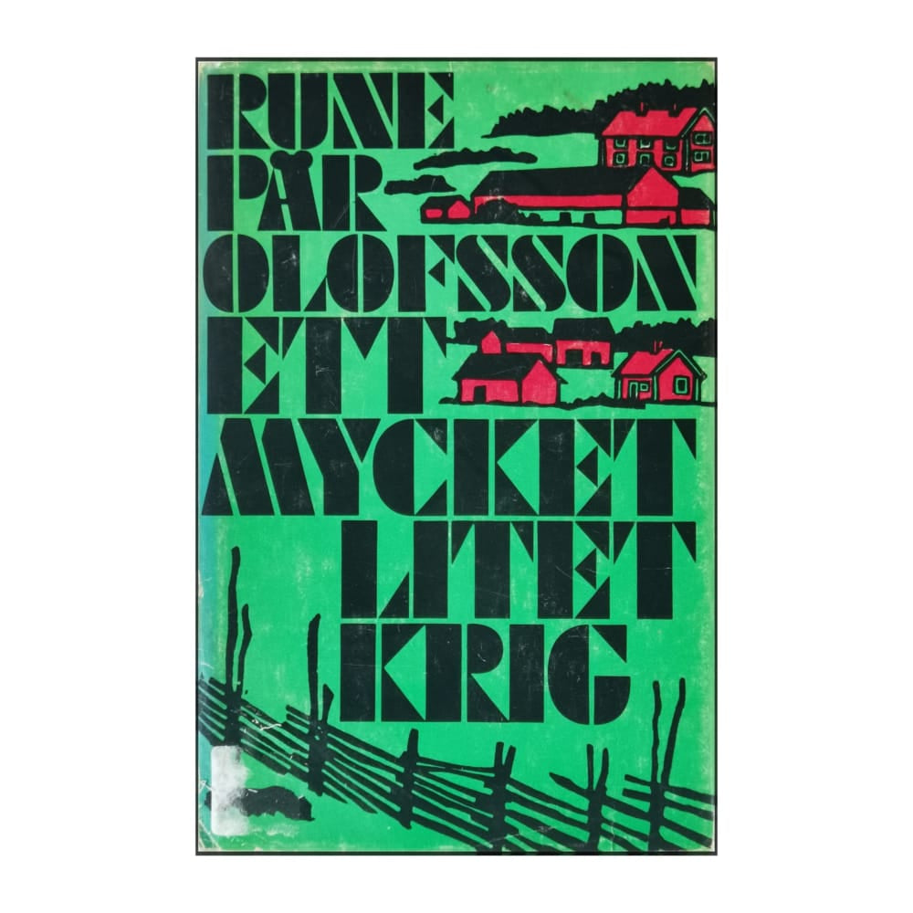 Rune Pär Olofsson: Ett Mycket Litet Krig