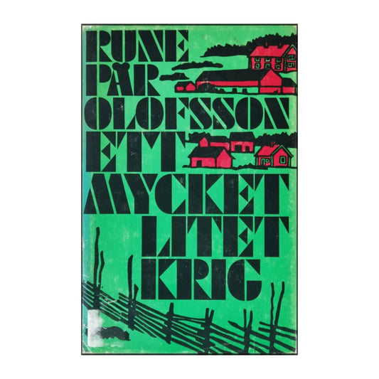 Rune Pär Olofsson: Ett Mycket Litet Krig