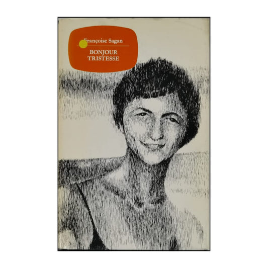 Françoise Sagan: Bonjour Tristesse