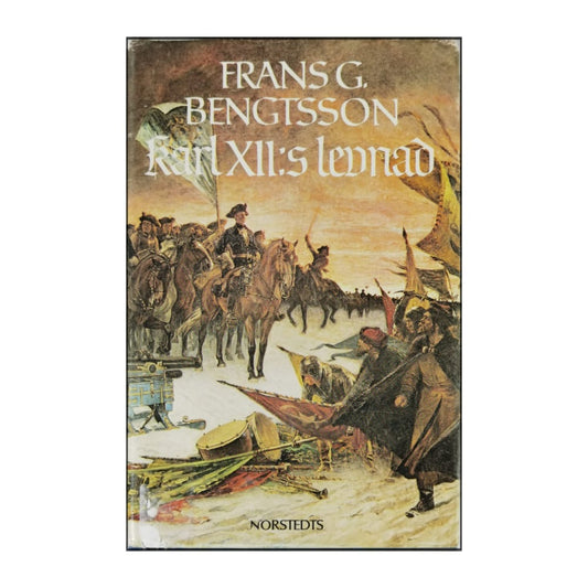 Frans G. Bengtsson: Karl Xii:S Levnad