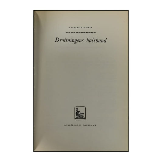 Frances Mossiker: Drottningens Halsband