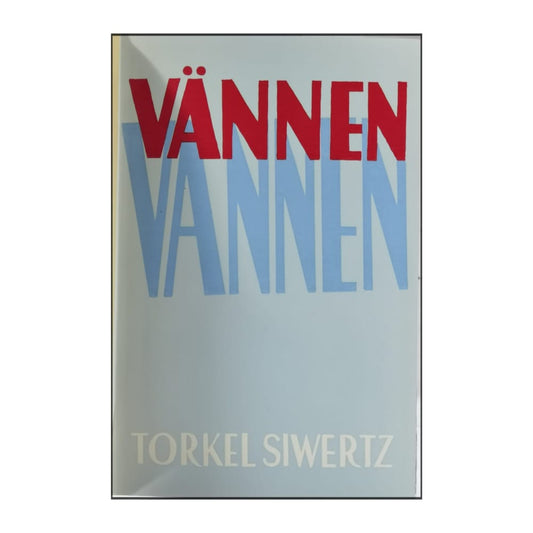 Torkel Siwertz: Vännen