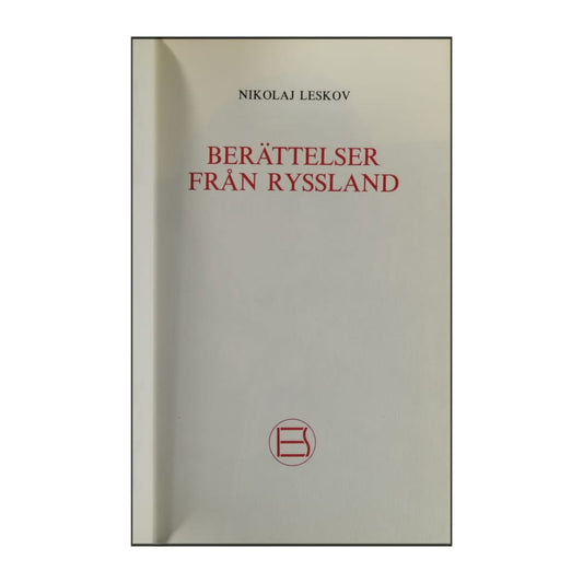Nikolaj Leskov: Berättelser Från Ryssland