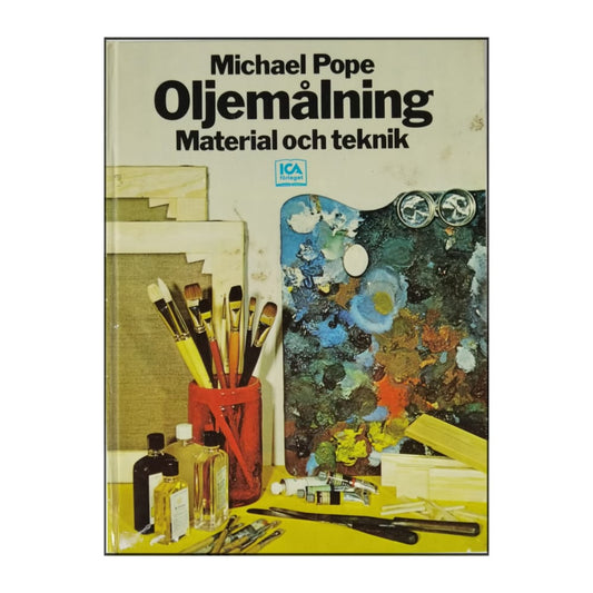 Michael Pope: Oljemålning: Material Och Teknik