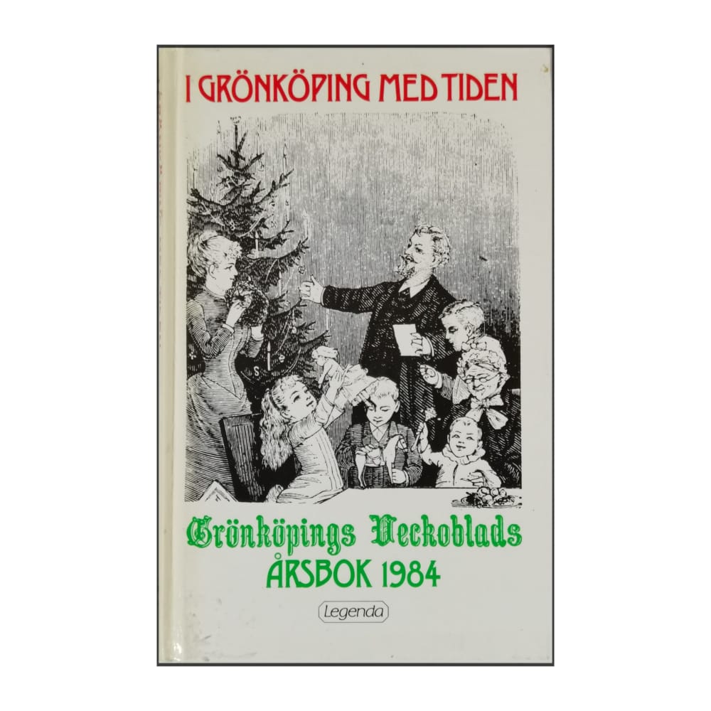Grönköpings Veckoblads 1984: I Grönköping Med Tiden