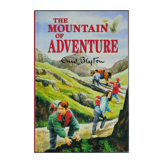 Enid Blyton: The Mountain Of Adventure