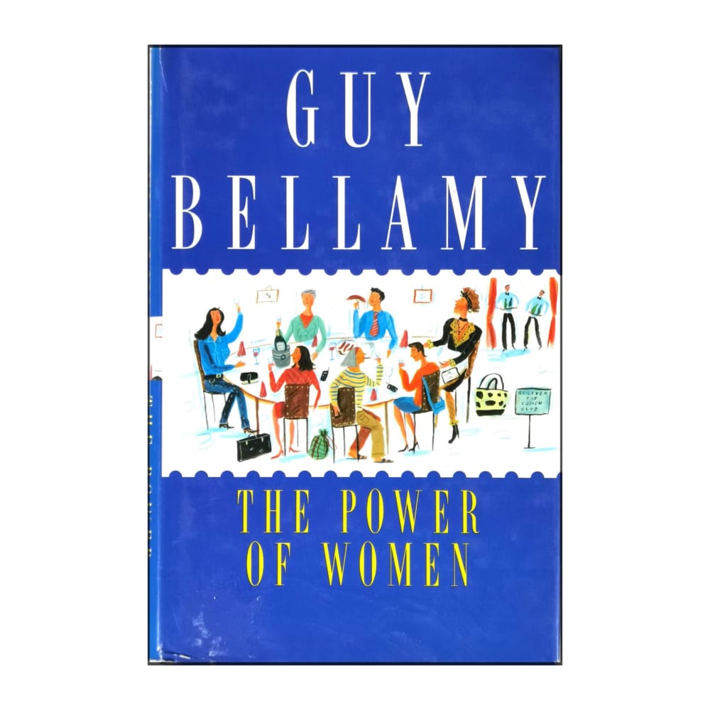 The Power Of Women: Guy Bellamy