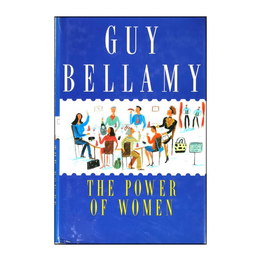 The Power Of Women: Guy Bellamy