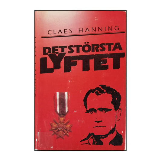 Claes Hanning: Det Största Lyftet