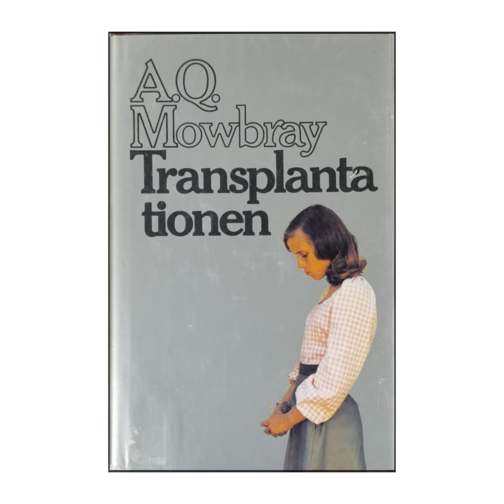 A. Q. Mowbray: Transplantationen