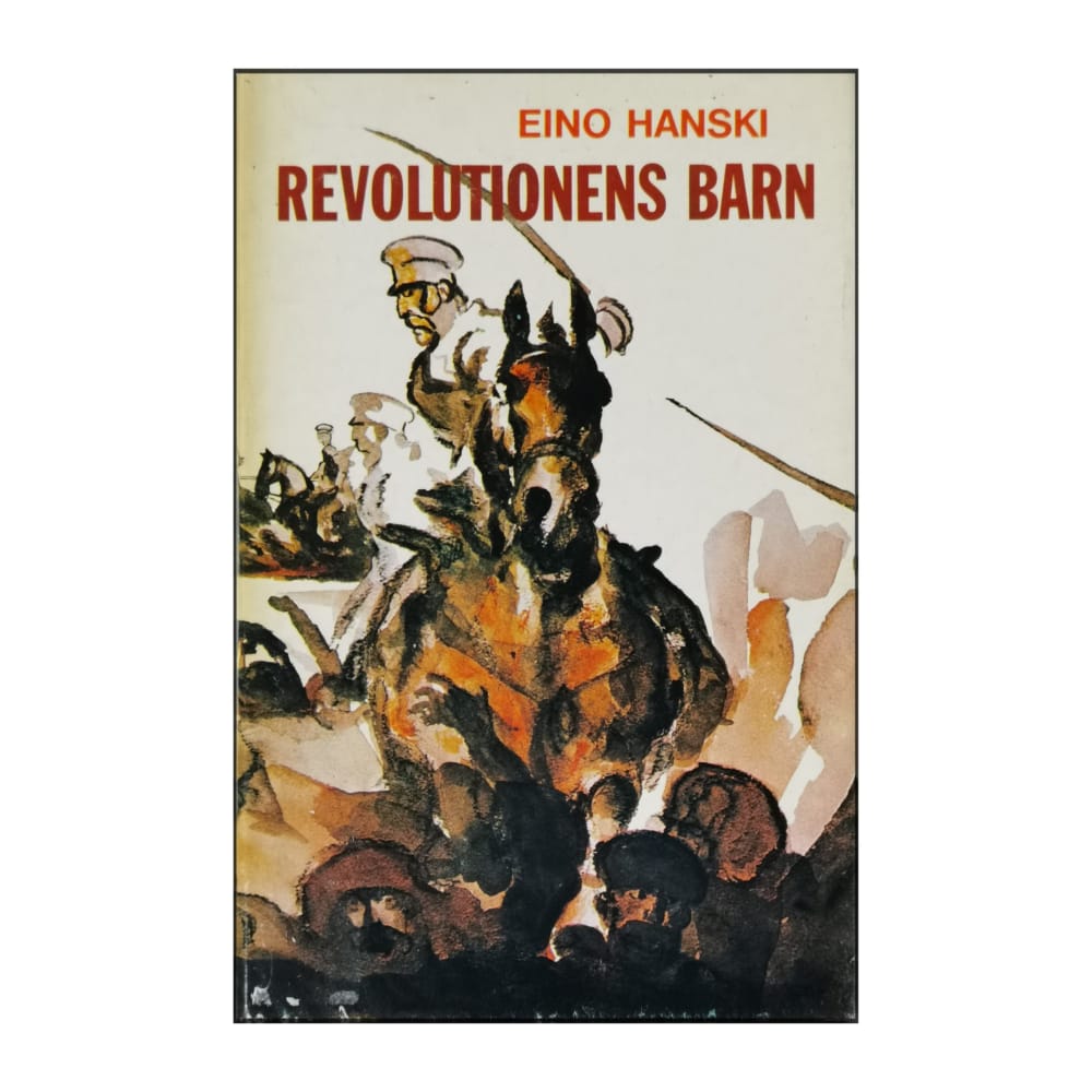 Eino Hanski: Revolutionens Barn