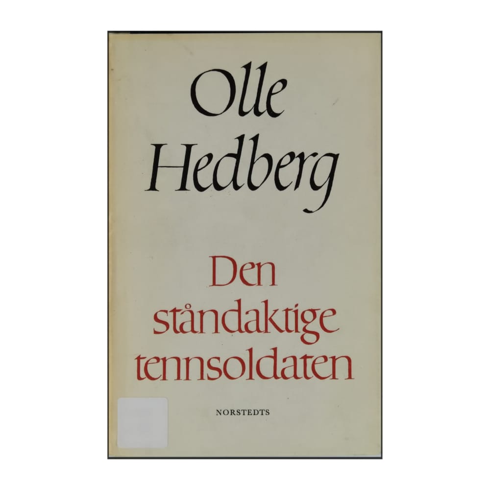 Olle Hedberg: Den Ståndaktige Tennsoldaten