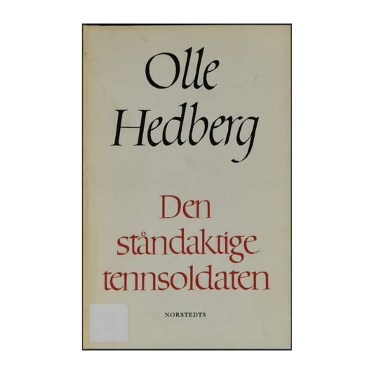 Olle Hedberg: Den Ståndaktige Tennsoldaten