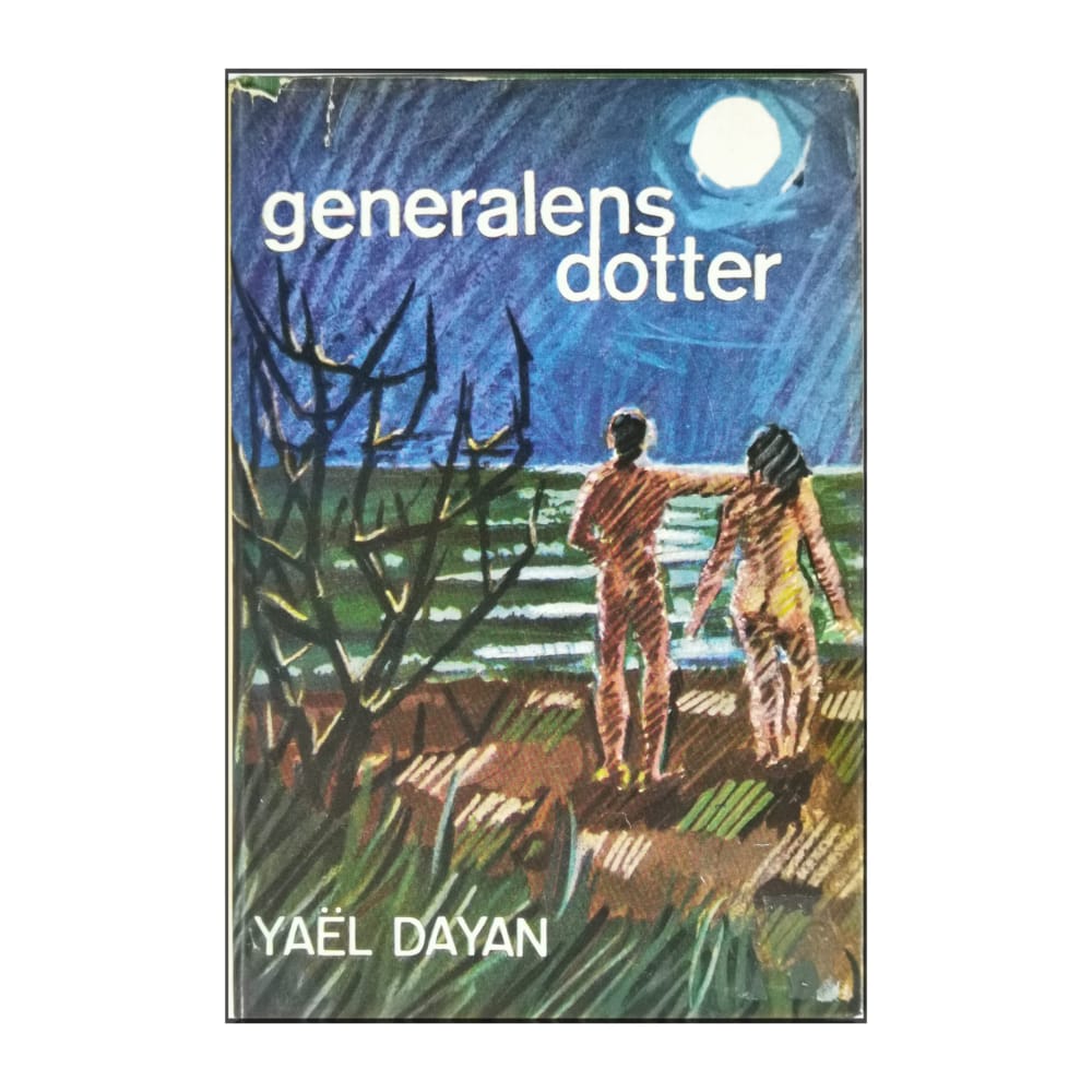 Yaël Dayan: Generalens Dotter