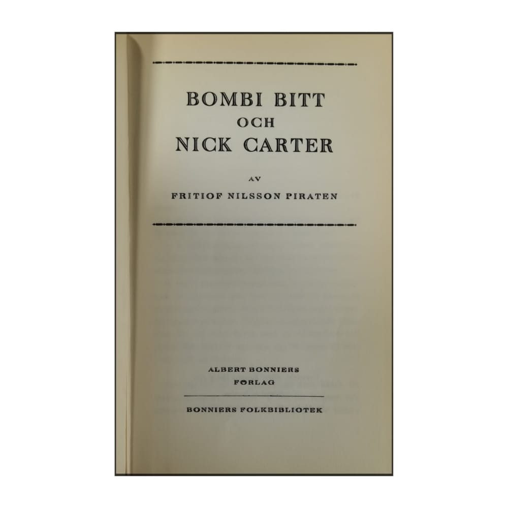Fritiof Nilsson Piraten: Bombi Bitt Och Nick Carter