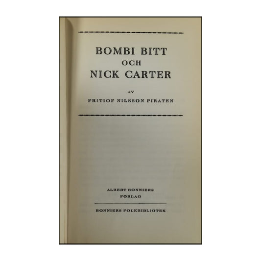 Fritiof Nilsson Piraten: Bombi Bitt Och Nick Carter