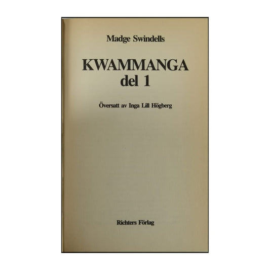 Madge Swindells: Kwammanga 1